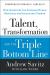 Talent, Transformation, and the Triple Bottom Line