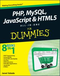 PHP, MySQL, JavaScript & HTML5 All-in-One For Dummies