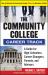 The Community College Career Track : How to Achieve the American Dream Without a Mountain of Debt