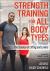 Strength Training for All Body Types : The Science of Lifting and Levers