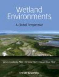 Wetland Environments : A Global Perspective