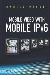 Mobile Video with Mobile IPv6