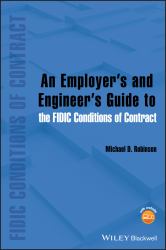 An Employer's and Engineer's Guide to the FIDIC Conditions of Contract