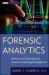 Forensic Analytics : Methods and Techniques for Forensic Accounting Investigations