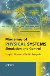 Modeling of Physical Systems : Simulation and Control