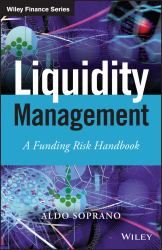 Liquidity Management : A Funding Risk Handbook