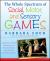 Whole Spectrum of Social, Motor and Sensory Games