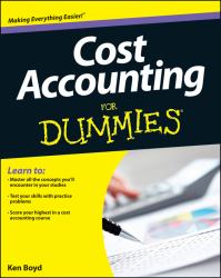 Cost Accounting For Dummies