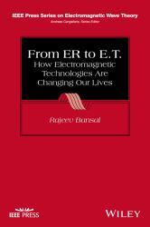 From ER to E. T. : How Electromagnetic Technologies Are Changing Our Lives