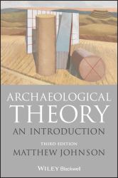 Archaeological Theory : An Introduction