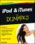 iPod and iTunes for Dummies®