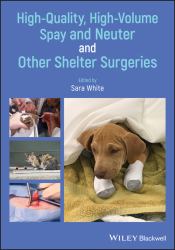 High-Quality, High-Volume Spay and Neuter and Other Shelter Surgeries