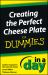 Creating the Perfect Cheese Plate In a Day For Dummies