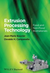 Extrusion Processing Technology : Food and Non-Food Biomaterials