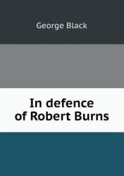 In Defence of Robert Burns