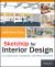 SketchUp for Interior Design : 3D Visualizing, Designing, and Space Planning