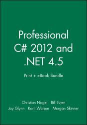 Professional C# 2012 and . NET 4. 5 Print + EBook Bundle