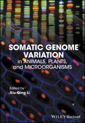 Somatic Genome Variation : In Animals, Plants, and Microorganisms