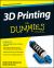 3D Printing for Dummies