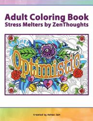 Adult Coloring Book: Stress Melters by ZenThoughts