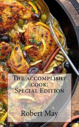 The Accomplisht Cook: Special Edition