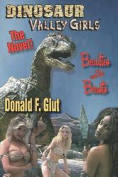 Dinosaur Valley Girls : Beauties and the Beasts: the Novel