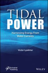 Tidal Power : Harnessing Energy from Water Currents