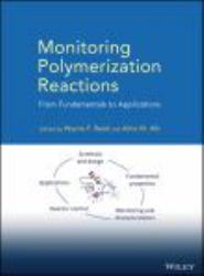 Monitoring Polymerization Reactions : From Fundamentals to Applications