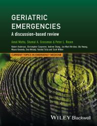 Geriatric Emergencies : A Discussion-Based Review