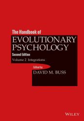 The Handbook of Evolutionary Psychology, Volume 2 Vol. 2 : Integrations