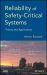 Reliability of Safety-Critical Systems : Theory and Applications