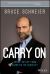 Carry On : Sound Advice from Schneier on Security