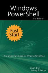 Windows PowerShell Fast Start 2nd Edition : Your Quick Start Guide for Windows PowerShell