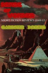 Sense of Wonder : Short Fiction Reviews (2009-2017)