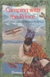 Camping with the Prince and Other Tales of Science in Africa