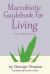 Macrobiotic Guidebook for Living : And Other Essays