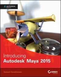 Introducing Autodesk Maya 2015 : Autodesk Official Press