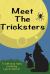 Meet the Tricksters