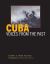 Cuba : Voices from the Past