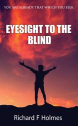 Eyesight to the Blind