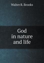 God in Nature and Life