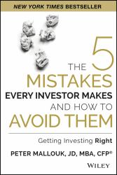 The Five Mistakes Every Investor Makes and How to Avoid Them : Getting Investing Right