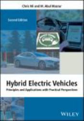 Hybrid Electric Vehicles : Principles and Applications with Practical Perspectives