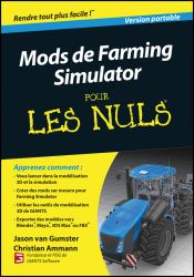 Farming Simulator Modding For Dummies (French)