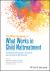 The Wiley Handbook of What Works in Child Maltreatment : An Evidence-Based Approach to Assessment and Intervention in Child Protection