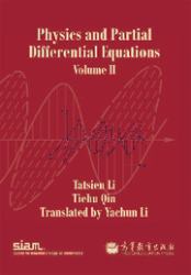 Physics and Partial Differential Equations, Volume II