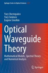 Optical Waveguide Theory : Mathematical Models, Spectral Theory and Numerical Analysis