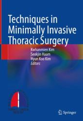 Techniques in Minimally Invasive Thoracic Surgery