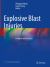 Explosive Blast Injuries : Principles and Practices