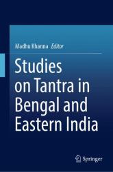 Studies on Tantra in Bengal and Eastern India